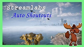 Streamlabs Auto Shout Outs for YouTube How To