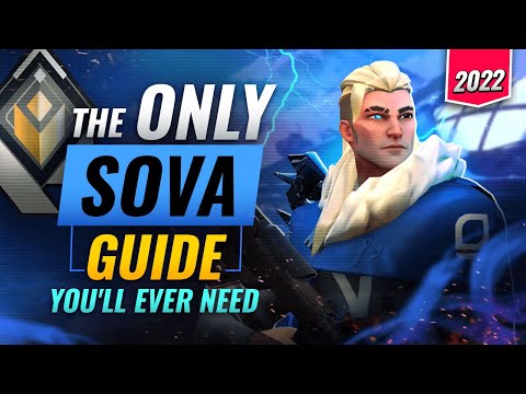 The ONLY Sova Guide You'll EVER NEED! - Valorant Agent Guide 2022