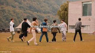 Bts- Yet To Come The Most Beautiful Moment Türkçe Çeviri