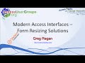 AP Modern Access Interfaces -- Form Resizing Solutions with Greg Regan