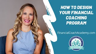 How to Design Your Financial Coaching Program