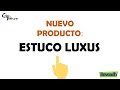 ESTUCO LUXUS - Color y Textura Reveadh