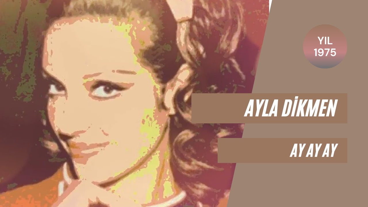 Ayla Dikmen | Ay Ay Ay (1975)
