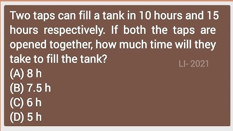 Two taps can fill a tank in 10 hours and 15 hours respectively. If both the taps are opened together