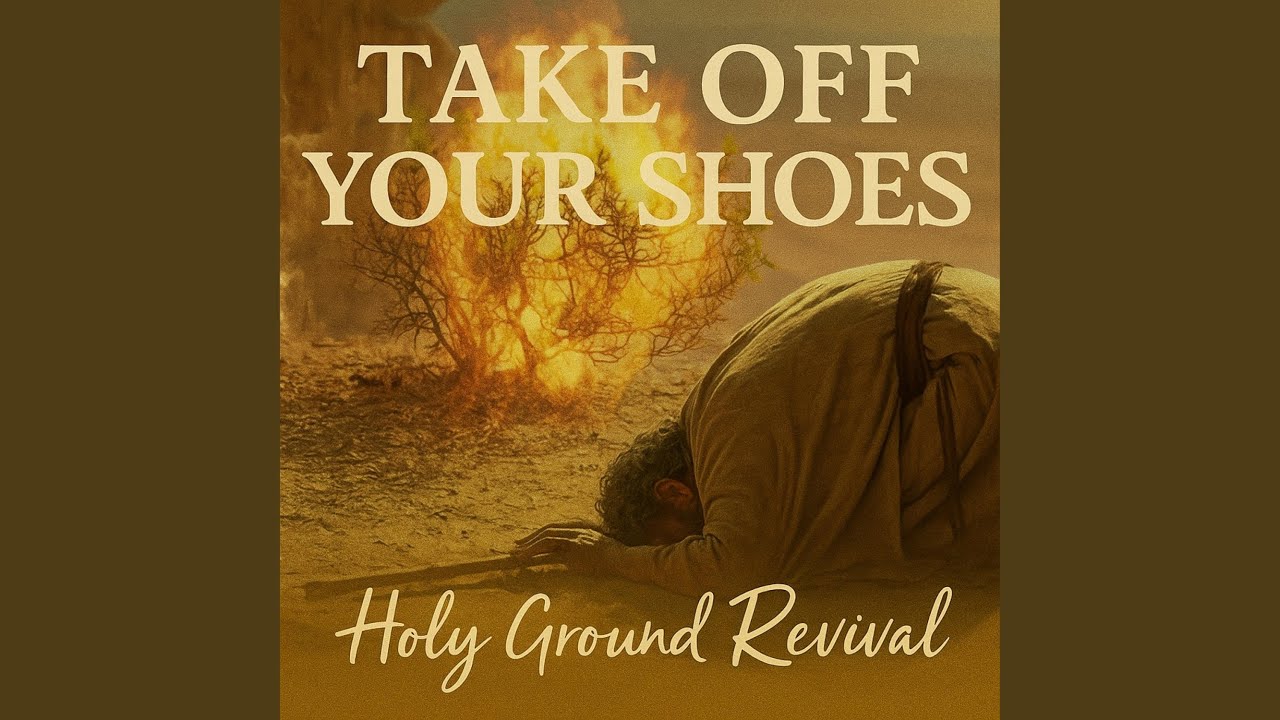Take Off Your Shoes, Holy Ground Revival