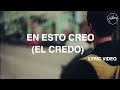En Esto Creo (El Credo) - Video con letra