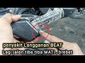 Penyakit langganan beat  lagi jalan tiba tiba mati brebet