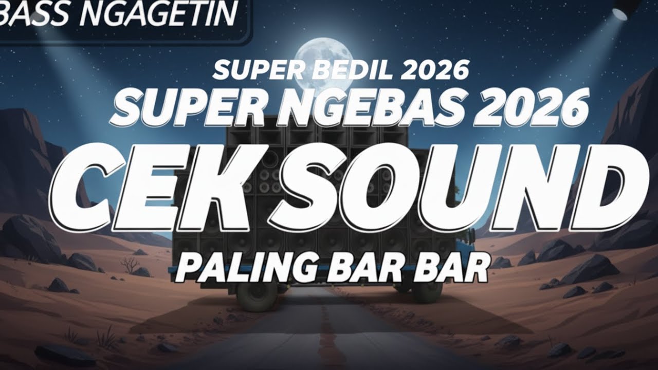 DJ CEK SOUND TERBARU FULL BASS GLERR PALING ENAK DIDENGAR SEDUNIA