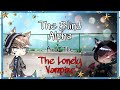The Blind Alpha And The Lonely Vampire || Gay gcmm || 9k-10k special! ||