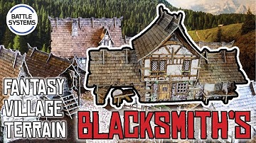 How to Build Battle Systems Fantasy Village Terrain build series part 6: Blacksmith