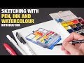 Quick guide to sketching with pen ink and watercolour