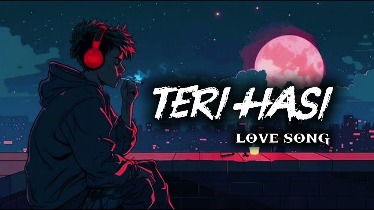 “Teri Hansi Ki Baatein – Heart Melting lo-fi sad song download new 2026 