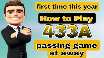 OSM TACTIC 2023 : How to Play 433A Passing Game at Away Team (the first time in this year)