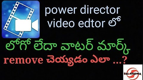 How to remove logo or water mark in power director video editor in telugu |power director|