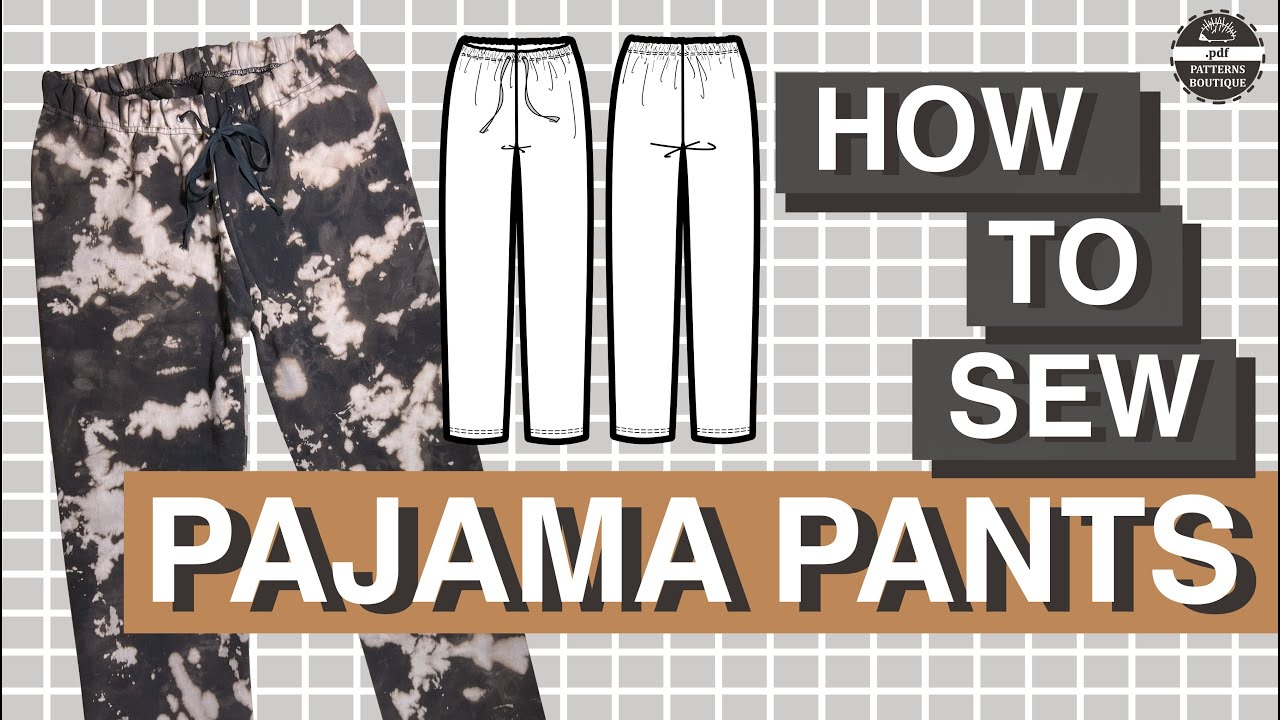 DIY Comfy Pyjama Pants : 17 Steps (with Pictures) - Instructables