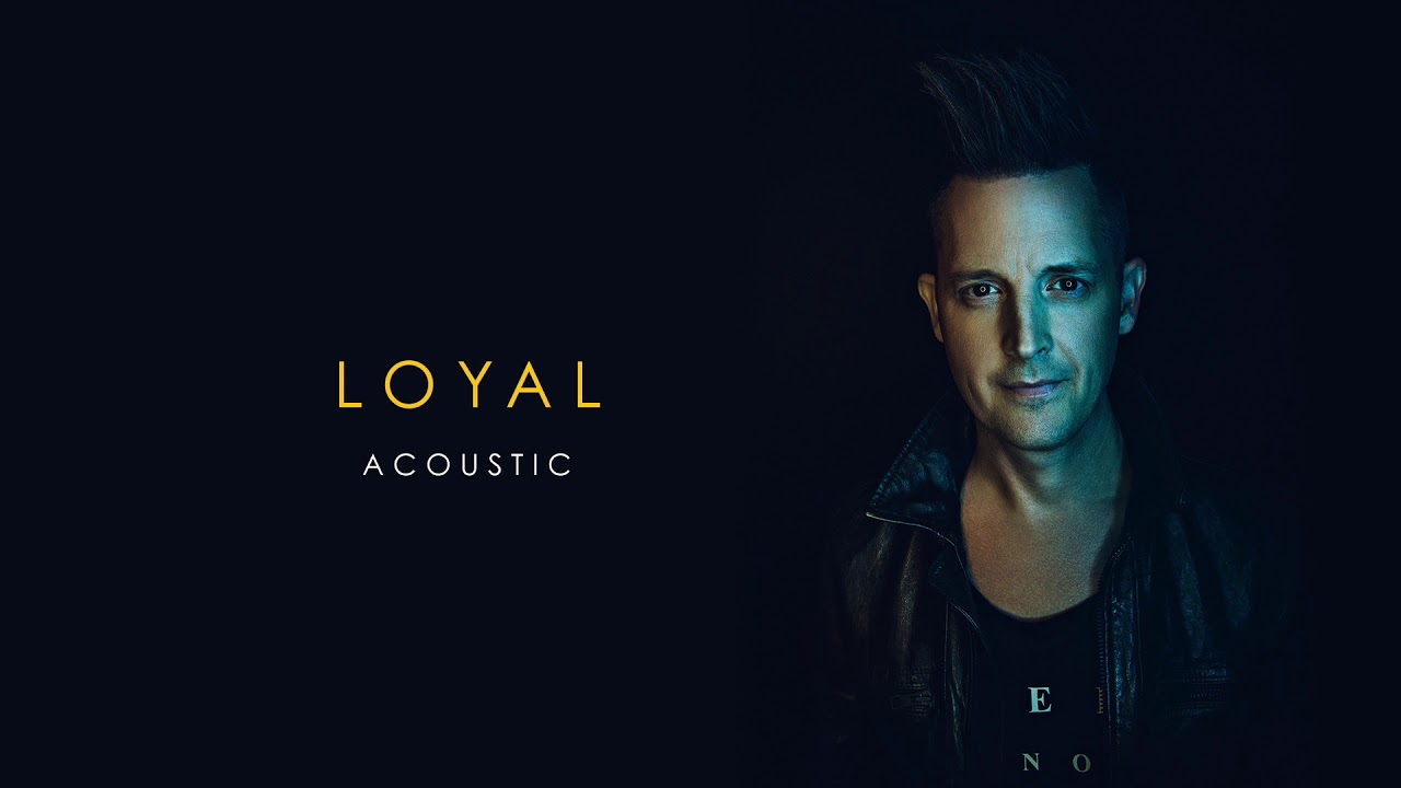 Lincoln Brewster   Loyal Acoustic Official Audio