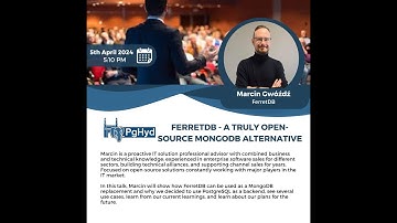 FerretDB - A truly Open Source MongoDB Alternative | Marcin Gwozdz | PgHyd