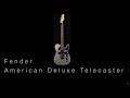 Fender American Deluxe Telecaster  •  Wildwood Guitars Overview