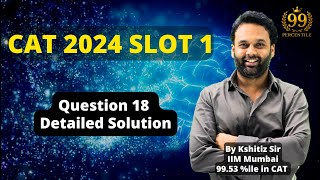 CAT 2024 Slot 1 Quant | Question 18 | Detailed Solution