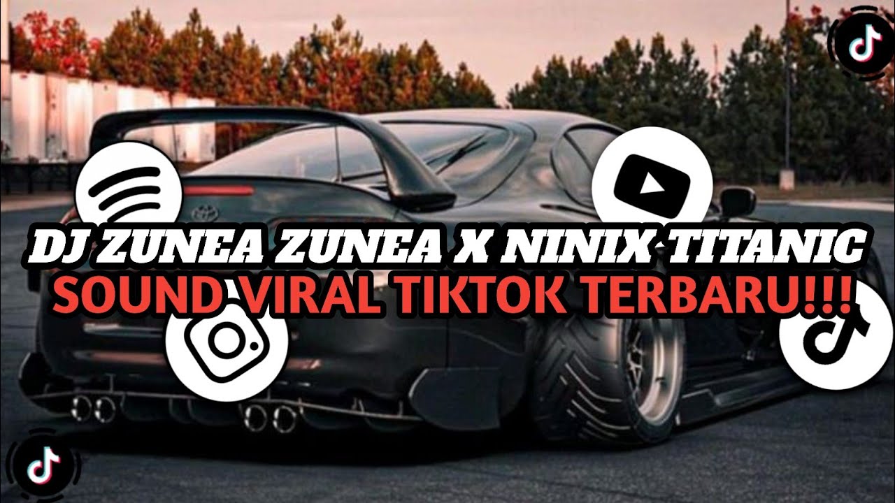 Zunea DJ ZUNEA ZUNEA X NINIX TITANIC X MASHUP STYLE THAILAND || SOUND VIRAL ...