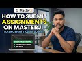 Assignment Submission on MasterJi Explained | No Confusion Anymore