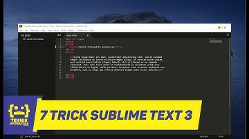 7 TIPS DAN TRIK DI SUBLIME TEXT 3 UNTUK JURUSAN INFORMATIKA