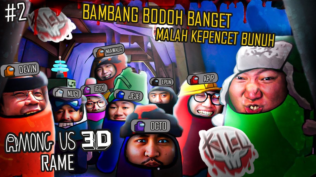 GUE BODOH BANGET DISINI - Among Us 3D Indonesia #2