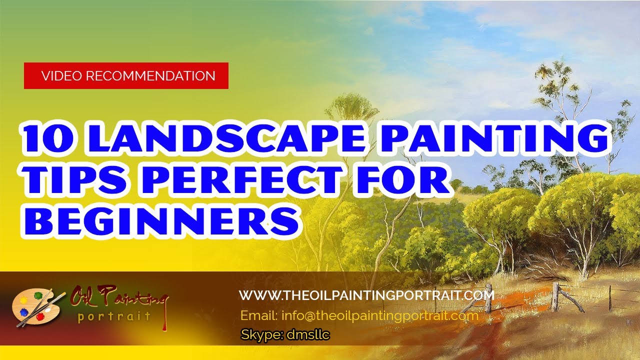 10 Landscape Painting Tips Perfect For Beginners - Oil Painting ...