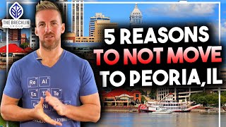 Peoria   Top 5 Reasons NOT to Move to Peoria