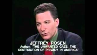 Jeffrey Rosen - The Destruction Of Privacy