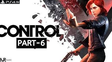 CONTROL Gameplay Walkthrough PART-6[DARLING