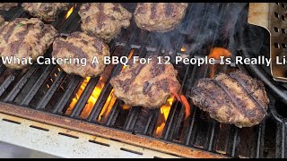 What Catering A BBQ For 12 People Is Really Like!