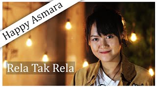 Happy Asmara - Rela Tak Rela (Official Music Video) Accoustic Version chords