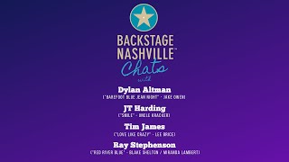 BACKSTAGE NASHVILLE CHATS with hit songwriters Dylan Altman, JT Harding, Tim James & Ray Stephenson