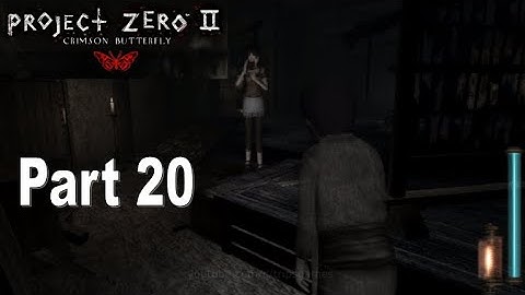Project Zero 2/ Fatal Frame 2: Crimson Butterfly Part 20 Gameplay Walkthrough No Commentary | PCSX2