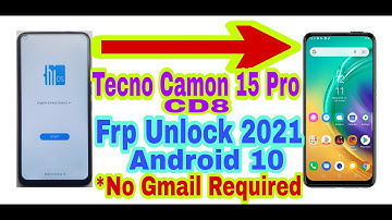 Tecno Camon 15 Pro(CD8)Android 10 Frp Bypass Without Pc 2021/No Gmail/Bypass Google Lock 100%Working