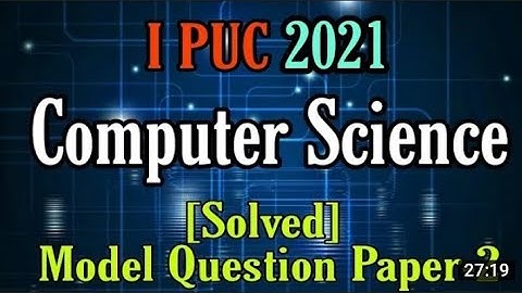 1st PUC Computer Science reduced syllabus model question paper-2_2021 with answers