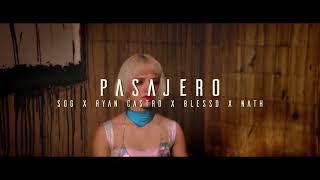 Pasajero-SOG#Blessd#Ryan,Castro#Nath(video oficial)✔