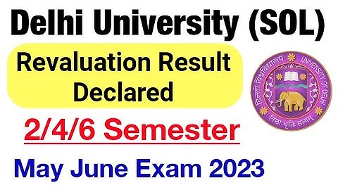 DU SOL Revaluation Result Declared May June Exam 2023 | Sol Revaluation Result New list Release 2024