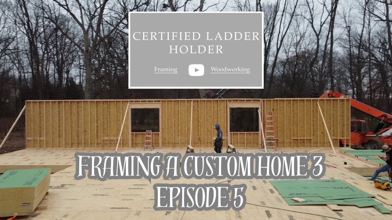 Framing a Custom Home 3 - EPISODE 5 (Field Trip, Wall Framing)