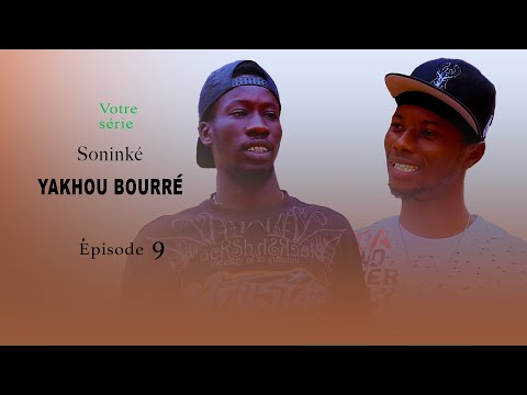 Yakhou Bourré Épisode 9 - Série Soninké