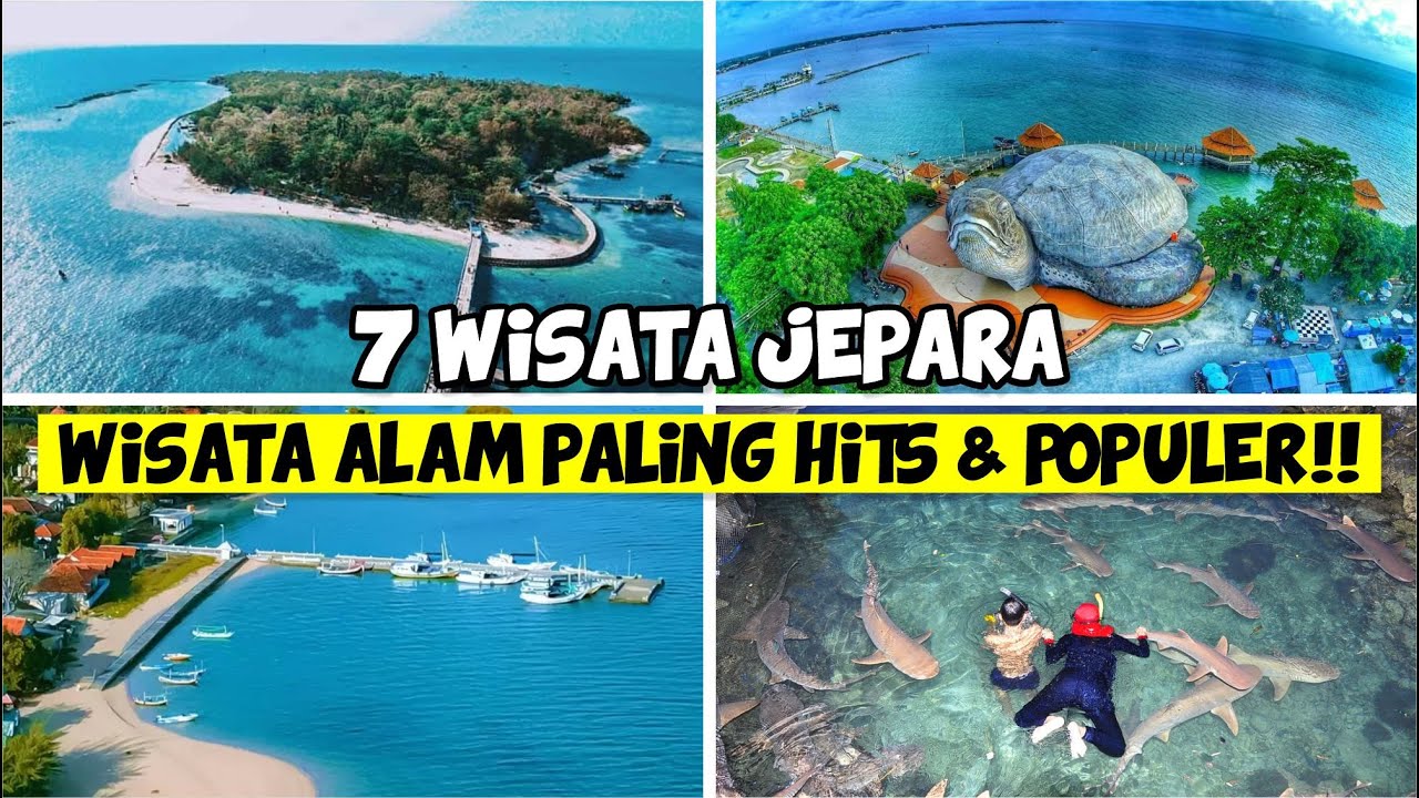 WISATA JAWA TENGAH : INILAH 7 WISATA ALAM PALING POPULER DI JEPARA!