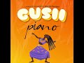 Gusiipiano Kenyan Amapiano Prod By Vinc On The Beat Gusiipiano Kenyan Amapiano Prod By Vinc On The Beat