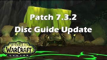[Legion] Patch 7.3.2 Discipline Guide Update