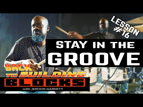 Back to Building Blocks - Lesson #16 - Groove