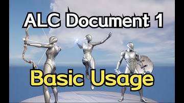 UE5 - Locomotion System(ALC) Document 01 - Basic Usage
