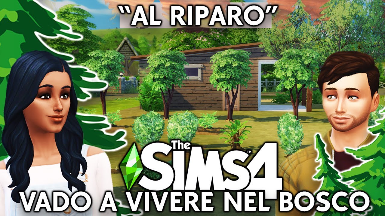 VADO A VIVERE NEL BOSCO  - THE SIMS 4 CHALLENGE #03