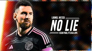 Lionel Messi ► No Lie ● Skills & Goals 2024 | HD