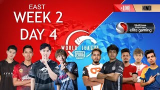 W2D4 in Hindi - PMWL EAST - Super Weekend | PUBG MOBILE World League Season Zero (2020)