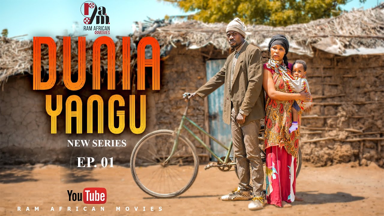 DUNIA YANGU (Ep 01)